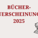 Text "Bücherneuerscheinungen 2025"